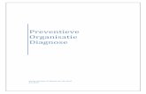 Preventieve Organisatie Diagnose · PDF filePreventieve Organisatie Diagnose Jeroen Wouters & Michel van der Werf 8-4-2013