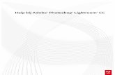 Help bij Adobe® Photoshop® Lightroom® CC · PDF fileAdobe Support > Adobe Photoshop Lightroom > Overzicht van nieuwe functies Overzicht van nieuwe functies Zoeken Op deze pagina