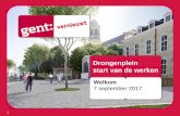 Drongenplein start van de werken - Stad Gent · PDF fileEconomische schade bij openbare werken beperken Bestaand cliënteel kunnen blijven bedienen Praktisch: steun bij openbare werken
