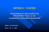 HFMEA / SAFER - home.hccnet.nlhome.hccnet.nl/v.d.hoeff/pdf/voordracht_jeroen_rutteman_failure... · HFMEA / SAFER Een predictieve risicoanalyse bij MAASTRO Clinic en het Academisch