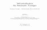 Wortubuku fu Sranan Tongo - The Languages of · PDF fileSranan Tongo bestaat al betrekkelijk lang in geschreven vorm, met teksten uit de achtiende eeuw en ... Idioom, dat zo karakteristiek