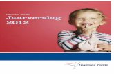 Diabetes Fonds Jaarverslag 2012 - anbi.nl · PDF filebehandeling en begeleiding van mensen met diabetes: monitor Nationaal Actieprogramma Diabetes. ... ‘implementatie/valorisatie’