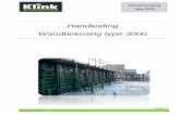 Handleiding Wandbekisting type 3000 - · PDF fileDe door Klink Bekistingen aangeleverde bekisting is, voor aanvoer, in een milieuvriendelijk conserveringsmiddel gespoten om roestvorming