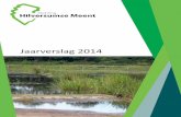Jaarverslag 2014 - Stichting Hilversumse Meent - Jaarverslag 2014 Voorwoord Voor een bestuur dat eigenlijk pas sinds november weer op sterkte is, is het schrijven van een verslag over