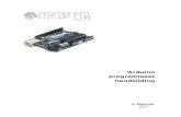 Arduino programmeer handleiding · PDF filebeginners manual. Wil je meer weten en heb je diepgang nodig koop dan een boek ... De Arduino ontwikkelomgeving kan ge-download worden vanaf