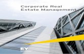 Corporate Real Estate Management - ey. · PDF fileOnze aanpak Op verschillende niveaus (strategisch, tactisch en operationeel) kunnen wij met u meedenken over uw vastgoedportefeuille.