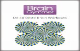 De 50 Beste Brein Workouts -   · PDF fileEen stereogram geeft de optische illusie van een driedimensionaal beeld, op basis van een gewone tweedimensionale afbeelding