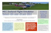 HCC Zeeland Flight Simulator scenery Zeeland Flight Simulator ... gelmatig op de paginaâ€™s van Full Ter-rain X (ORBX) om te zien wat voor wonderschoons ze nu weer hebben gemaakt