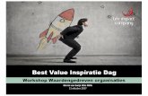 Best Value Inspiratie Dag van Ewijk - Beste... · Trainer, Coach, Adviseur & Spreker Oprichter Life Impact Company en Stichting Shosholoza Winnaar FD Career Challenge 2011 Nominatie
