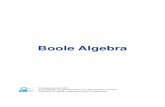 Boole Algebra - ESWO- · PDF fileESWO-1974-3 - 2 - Boole-algebra 1. Een en ander over logica In de logica wordt o.a.de waarheidswaarde van uitspraken bestudeerd. Wat uitspraken en
