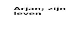 Arjan; zijn leven - Extra zenderpakketten bij Interactieve …home.planet.nl/~elst0108/Arjan/Arjan zijn leven.doc · Web viewIk ga de 2e verjaardag vieren van mijn zoon! Thuisgekomen,