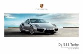 De 911 Turbo en kleplichtingsschakeling VarioCam Plus • Geïntegreerde dry-sump-smering met vraaggestuurde oliepomp • Directe benzine-inspuiting (Direct Fuel Injection, DFI) •
