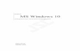 Handboek MS Windows 10windows10vormingplus.weebly.com/.../1/1/6/8/11683779/windows_10.pdfJohan Savels 1 JSCursus@outlook.com ... 13 1.12. Werken met ... De versies van MS Windows waren