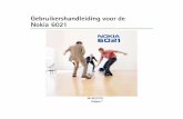 Nokia 6021 UG - simstunts.nl · gebruik van dit product op enige wijze dat ov ereenstemt met de visuele norm mpeg–4 is verboden, behalve voor gebruik dat rechtstr eeks betrekking