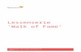 Lessenserie ‘Walk of Fame’ · Web viewDe uitleg van levensfase aan de hand van speciale gebeurtenissen (Baby, peuter, kleuter, kind, puber, etc.). Materialen: ‘Walk of Fame’