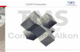 LEAN Production - .: Betonica :. LEAN NL.… ·  · 2015-02-19Kanban Pull system Takt time – rate of customer demand Manufacturing Cells Heijunka 5Ws & 1H Kaizen 5S Visual control