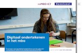 Digitaal ondertekenen in het mbo - sambo-ict.nl · Digitale communicatie is breed geaccepteerd en wordt meer en meer de standaard, ook in het onderwijs. Digitalisering maakt stevige
