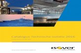 Catalogus Technische isolatie 2016 - isover.nl · 5 Energie-efficiënte tools van Isover Isover TechCalc 2.0 Met Isover TechCalc 2.0 maakt u stap voor stap thermische bereke-ningen
