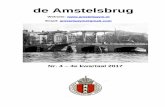 Website: Email: … DE AMSTELSBRUG Periodiek van Amstels Gymnastiek-Vereeniging Gymzaal Dongeschool, Dintelstraat 5, 1078 VN Amsterdam Website: Email: amstelsgym@gmail.com Verschijnt