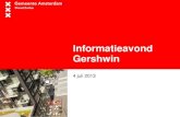 Informatieavond Gershwin - bewonersplatformzuidas.nlbewonersplatformzuidas.nl/.../informatieavond_gershwin_4_juli_2013.pdf · Kavel 1a en 2a Ontwikkelaar G&S Vastgoed Start bouw: