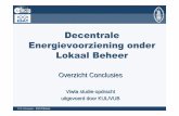 Decentrale Energievoorziening onder Lokaal Beheerist.vito.be/nl/pdf/workshopdecentrale/kulelecta__vub_eindpresenta... · Hoofdscenario 2 : Microgrids Microgrid: (deel)net dat de mogelijkheid