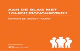 AAN DE SLAG MET TALENTMANAGEMENT - Next Learning · helpt klanten van HFM om hun ambities te realiseren door de juiste mensen te selecteren en talenten van medewerkers te ontwikkelen.