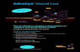 AdvaCy n Wound Care - biologiq.nl · AdvaCy n® Wound Care Voor de effectieve reiniging en behandeling van complexe en/of geïnfecteerde wonden Biologisch werkingsprincipe, niet toxisch