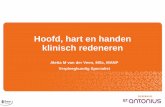 Hoofd, hart en handen - nvhvv.nl hart en handen.pdf · Klinisch redeneren “…omvat het proces van het koppelen van de eigen observaties en interpretaties aan de medische kennis
