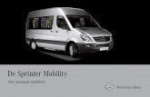 De Sprinter Mobility - Mercedes-Benz personenwagens Er zijn minibussen en Mercedes-Benz minibussen. In een branche waarin fel wordt geconcurreerd, zorgt de ster niet alleen voor het