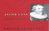  · JACOB CATS Stadswandeling in Brouwershaven wandelkaart WII u in de plaars kcnnis laten maker, met her Bronwcrshaven zoals dc jcugdige Jacob Cats (1577 -