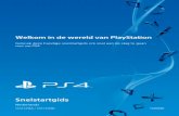 Welkom in de wereld van PlayStation · PS-toets 5 NL. Selecteer uw instellingen. ... (PS)-toets en houd deze ingedrukt om het laadniveau van de batterij van de controller weer te