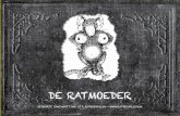 DE RATMOEDER - ratgevallen.nl · UIT: RATGEVALLEN -  2 De ratmoeder (verkorte weergave uit het boek Ratgevallen, zie , ontleend/geïnspireerd op, de ...