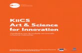 KiiCS Art & Science for Innovation · 2018-02-27 · Kunst en de creatieve sector De begrippen kunst (of kunstenaar) ... vinden om met hen te communiceren is voor ieder ... sociale
