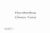 Handleiding Chess Tutor - Shredder Chess Downloaddownload.shredderchess.com/pc/ct1/manual/nl/ChessTutor.pdf · Handleiding . Chess Tutor . Cor van Wijgerden . Eiko Bleicher . Stefan