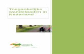 2014-04-06 Toegankelijke wandelpaden in Nederland wandelpade… · Gelderland / Wapenveld / Bos en heide bij Vakantiecentrum Groot Stokkert ..... 15 . Toegankelijke wandelpaden in