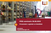 FRIS seminarie 30.06 - Universiteit van vandaag · 2 Competitie • België staat op de 3de plaats in de Logistics Performance Index (World Bank, 2014) • Logistiek genereert 5,4%
