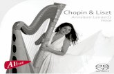 Chopin & Liszt - dsd-files.s3.amazonaws.com · Anneleen Lenaerts Chopin & Liszt are both hailed as composers who belong, above all, to the piano. Liszt is perhaps the greatest technician