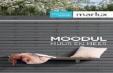 MUUR EN MEER - marlux.com · Moodul is in de eerste plaats een modulair systeem met tijdloos design waarmee je functionele scheidingswanden bouwt. Lage muurtjes, keermuurtjes, hoge