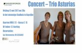 Concert – Trio Asturias · Concert – Trio Asturias Vrijdag 12 mei 2017 om 20u In het stemmige Stadhuis te Kaprijke Kaarten VVK € 12 – Kassa € 15 DF-leden € 3 korting
