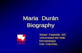 Maria Durán Biography - Home - International Society … · •Maria Durán main interest: actinic prurigo (clinical findings, HLA typing, immunology, therapy)-Duran MM. Human lymphocyte