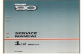 1.2 - Service - saab-90.nlsaab-90.nl/documentatie/werkplaatshandboek/1.2 -  · PDF file1985 Saab service programme 1985 Saab service programme The service programme for the Saab 90