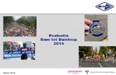Evaluatie Dam tot Damloop 2014 - inholland.nl · Na twee weken is de vragenlijst gesloten en waren er 5193 (35%) vragenlijsten ingevuld. Hiervan hadden er 379 geen informed consent