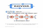 In de boerderij van DOW te Terneuzen heeft ROVOR op 2007/netwerkdag2007.pdf · Na het welkomstwoord van Ron Ladage de bespreking van de uitkomst van de dag (door de workshopleiders:
