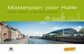 Masterplan voor Halle - Stad Halle Halle... · Halle staat voor de uitdaging om ook in de toekomst aan - trekkelijk te blijven als handels-, horeca en toeristisch cen - trum. De sfeer