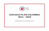 SUCCESS PLAN COLOMBIA 2014 - 2019 - Collège …/media/Files/Bogota/2016/Succes Plan... · El SP de LCI Fundación Tecnológica1 está destinado a ser utilizado como una herramienta