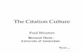 The Citation Culturegarfield.library.upenn.edu/wouters/wouters.pdf · The Citation Culture ACADEMISCH PROEFSCHRIFT ter verkrijging van de graad van doctor aan de Universiteit van