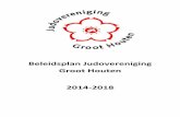 Beleidsplan Judovereniging Groot Houten 2014-2018 · betrekken, we gaan ons richten op speciaal judo en zullen voor de activiteiten die we willen ontplooien nog veel meer vrijwilligers