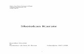 Shotokan Karate karolien.pdf · Het waren deze kata’s, ... Vele plaatselijke technieken werden verweven met de Shao Lin methode. ... Karate is ontstaan als zelfverdedigingssysteem