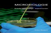 MICROBIOLOGIE - vob-ond.be · VO aarboe 017 Eenvoudige experimenten microbiologie 3 25% van de te ontsmetten vloeistof) en op de gebruikte petrischaal (bv. 5 mL per plaat). Laat dit