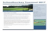 Schoolhockey Toernooi 2017 · 2017-03-27 · Poule indelingen Ook dit jaar worden ... Microsoft Word - Programma en wedstrijdschema 2017.docx